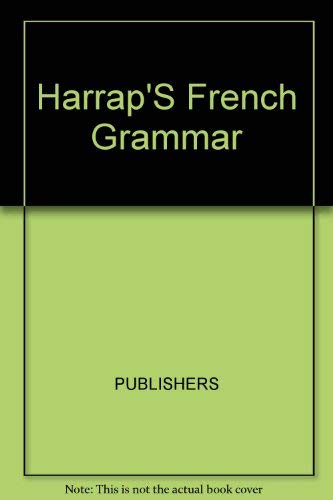 Beispielbild fr Harrap's French Grammar zum Verkauf von Better World Books: West