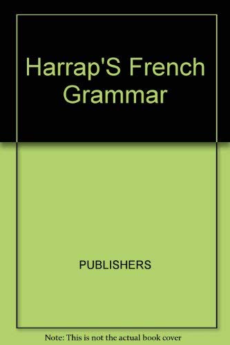 Stock image for Harrap's French Grammar for sale by Better World Books: West