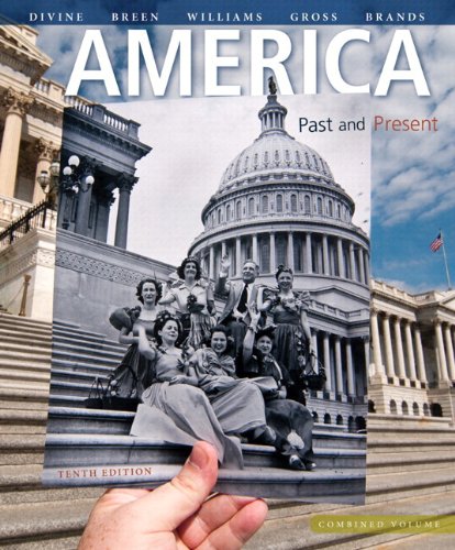 Imagen de archivo de America Past and Present, Combined Volume, Black & White Plus NEW MyLab History with Pearson eText -- Access Card Package (10th Edition) a la venta por Iridium_Books