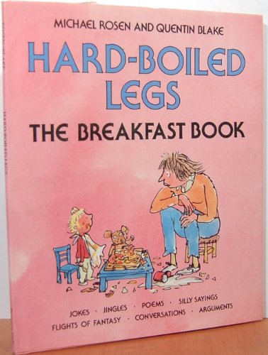 Imagen de archivo de Hard-Boiled Legs : The Breakfast Book a la venta por Vashon Island Books