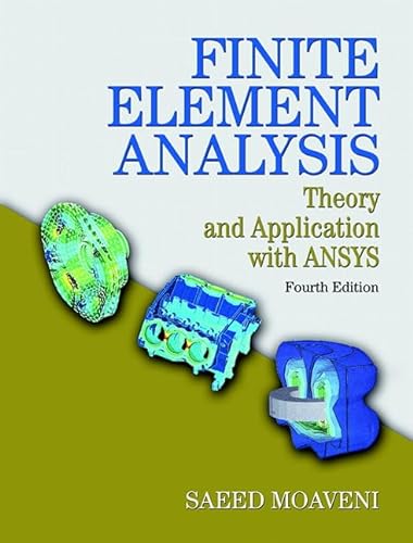 9780133840803: Finite Element Analysis: Theory and Application with ANSYS