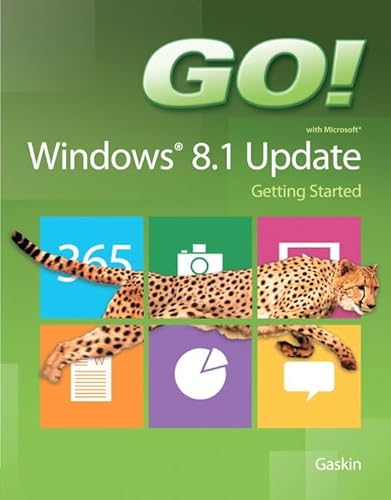 Stock image for GO! with Windows 8.1 Update 1 Getting Started (GO! for Office 2013) for sale by Once Upon A Time Books