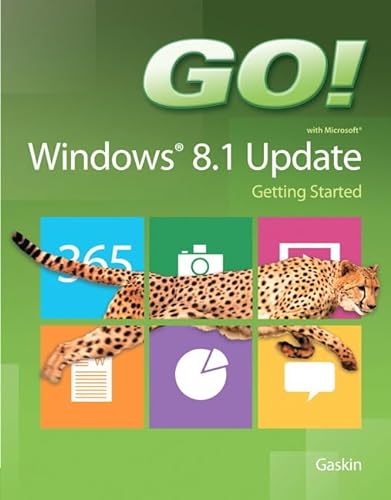 Stock image for GO! with Windows 8.1 Update 1 Getting Started (GO! for Office 2013) for sale by Once Upon A Time Books