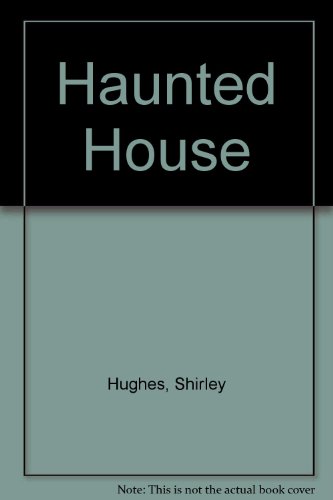 Haunted House (9780133842487) by Hughes, Shirley