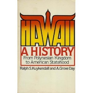 Stock image for Hawaii: A History from Polynesian Kingdom to American Statehood for sale by Jenson Books Inc