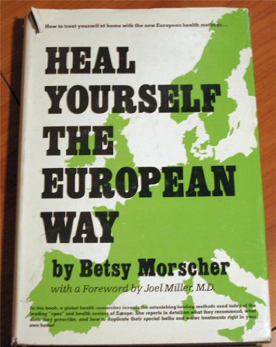 Imagen de archivo de Heal yourself the European way a la venta por Ageless Pages