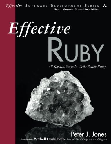 Beispielbild fr Effective Ruby : 48 Specific Ways to Write Better Ruby zum Verkauf von Better World Books