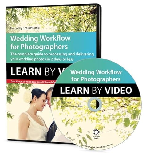 9780133847123: Workflow for Wedding Photographers: Learn by Video: Edit, design, and deliver everything from proofs to album layout in a single day