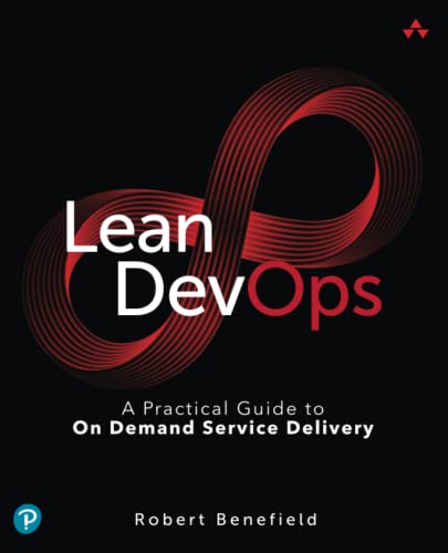 Imagen de archivo de Lean DevOps: A Practical Guide to On Demand Service Delivery a la venta por WorldofBooks