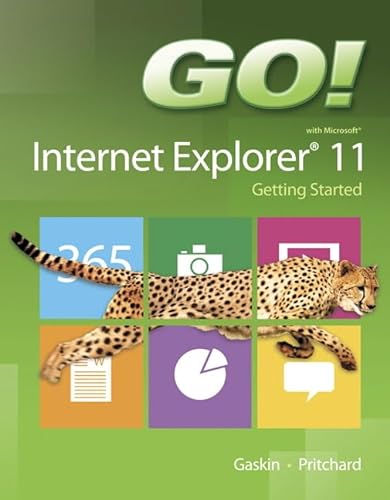 Stock image for GO! with Internet Explorer 11 Getting Started (GO! for Office 2013) for sale by Textbooks_Source