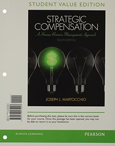 9780133848939: Strategic Compensation: A Human Resource Management Approach