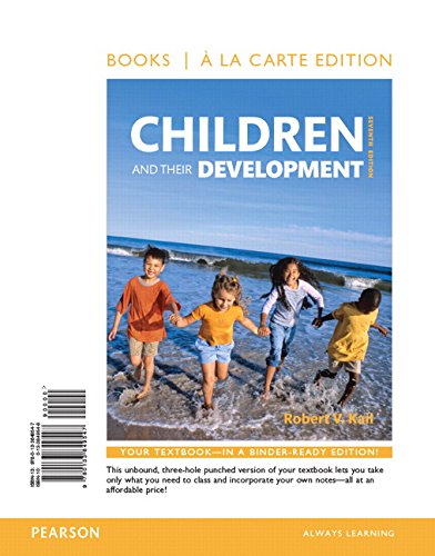 Beispielbild fr Children and Their Development -- Books a la Carte (7th Edition) zum Verkauf von BooksRun