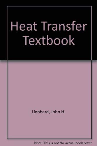 Beispielbild fr A Heat Transfer Textbook zum Verkauf von ThriftBooks-Dallas