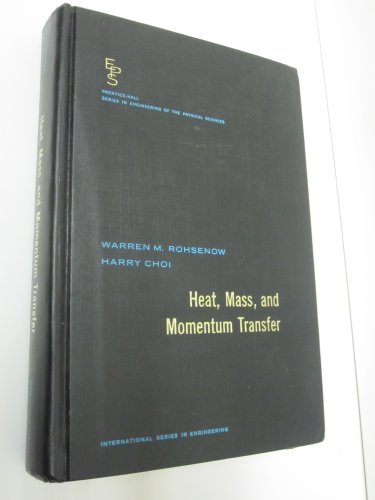 9780133851878: Heat, Mass and Momentum Transfer