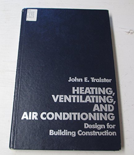 Beispielbild fr Heating, Ventilating, and Air Conditioning: Design for Building Construction zum Verkauf von HPB-Red