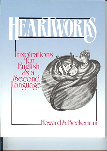 Heartworks: Inspirations for English as a Second Language