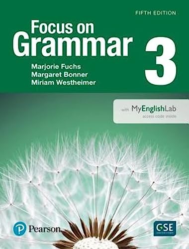 

Focus on Grammar 3 Student Book with MyEnglishLab