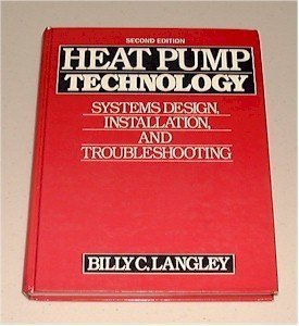 9780133857665: Heat Pump Technology: Systems Design, Installation, and Troubleshooting