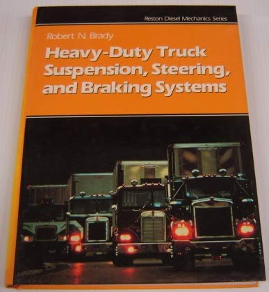9780133858242: Heavy-Duty Truck Suspension, Steering, and Braking Systems