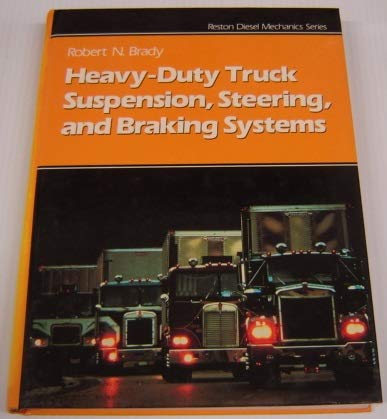 9780133858242: Heavy-duty Truck Suspension, Steering and Braking Systems (Reston Diesel Mechanics Series)