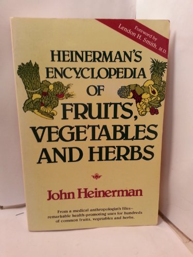 Beispielbild fr HEINERMAN'S ENCYCLOPEDIA OF FRUITS, VEGETABLES AND HERBS zum Verkauf von Jenson Books Inc