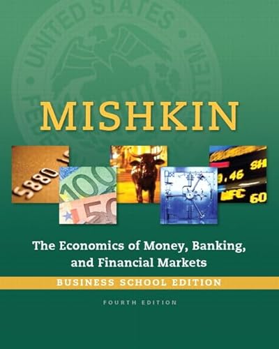 9780133859805: The Economics of Money, Banking and Financial Markets: Business School Edition