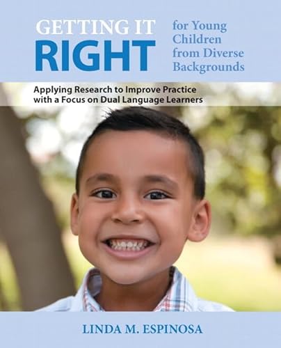 Stock image for Getting it RIGHT for Young Children from Diverse Backgrounds: Applying Research to Improve Practice with a Focus on Dual Language Learners, Enhanced . Version -- Access Card Package (2nd Edition) for sale by Iridium_Books