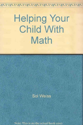 9780133863437: Title: Helping your child with math
