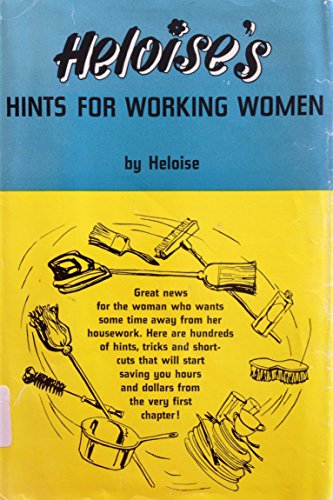 Imagen de archivo de Heloise's Hints for Working Women a la venta por Inga's Original Choices