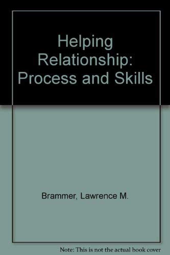 Stock image for The Helping Relationship - Process and Skills for sale by Shadow Books