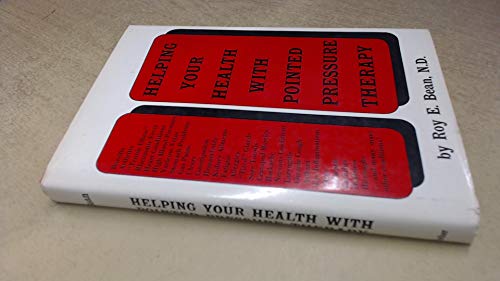 Beispielbild fr Helping Your Health With Pointed Pressure Therapy zum Verkauf von Wonder Book