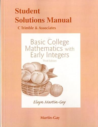 Stock image for Student Solutions Manual for Basic College Mathematics with Early Integers : Stud Solu Manu Bas SSP_3 for sale by Buchpark