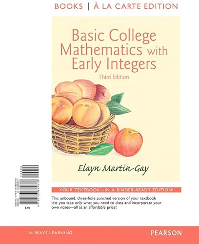 Stock image for Basic College Mathematics with Early Integers, Books a la Carte Edition (3rd Edition) for sale by SecondSale