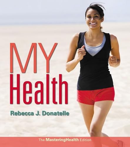 9780133865011: My Health: The MasteringHealth Edition Plus MasteringHealth with Pearson eText -- Access Card Package