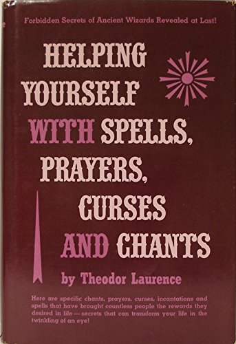 Imagen de archivo de Helping Yourself with Spells, Prayers, Curses and Chants a la venta por Half Price Books Inc.