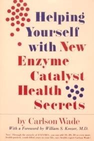 Helping Yourself with New Enzyme Catalyst Health Secrets