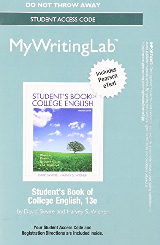 9780133870114: MyWritingLab with Pearson eText -- Standalone Access Card -- for Student's Book of College English Rhetoric, Reader, Research Guide, and Handbook (13th Edition)