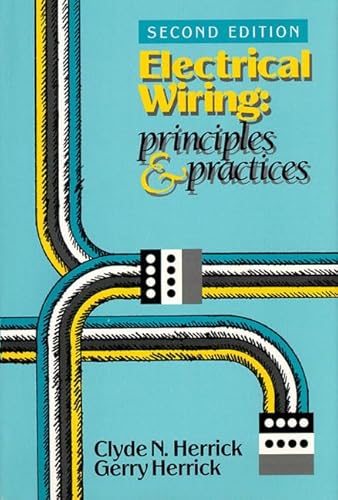 9780133871500: Electrical Wiring: Principles and Practices