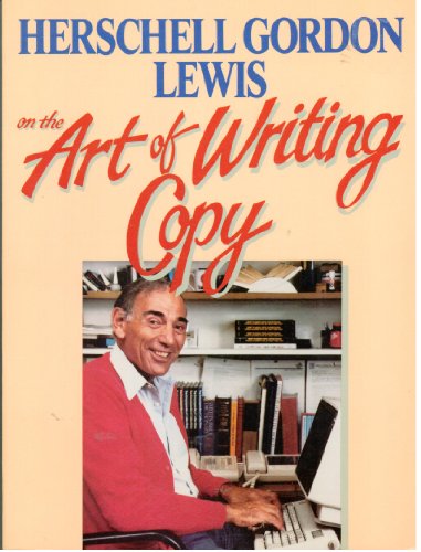 Stock image for Herschell Gordon Lewis on the Art of Writing Copy for sale by Better World Books