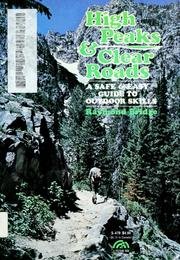 Imagen de archivo de High peaks & clear roads: A safe & easy guide to outdoor skills (A Spectrum book) a la venta por Wonder Book