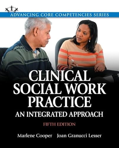 9780133884661: Clinical Social Work Practice: An Integrated Approach + Enhanced Pearson eText (Advancing Core Competencies)