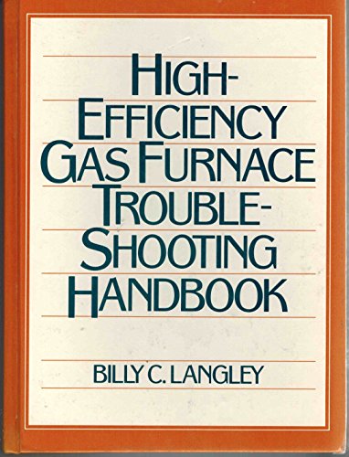 Imagen de archivo de High-Efficiency Gas Furnace Troubleshooting Handbook a la venta por Front Cover Books