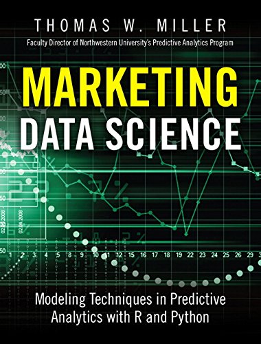 Imagen de archivo de Marketing Data Science: Modeling Techniques in Predictive Analytics with R and Python (FT Press Analytics) a la venta por One Planet Books