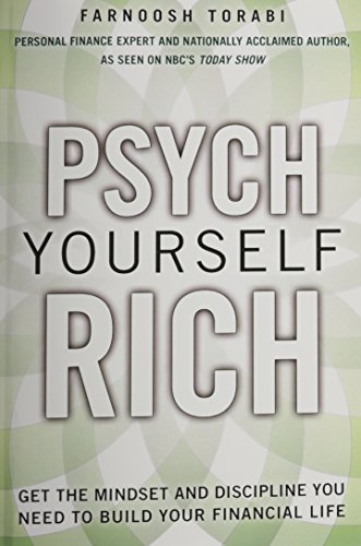Stock image for Psych Yourself Rich: Get the Mindset and Discipline You Need to Build Your Financial Life (Paperback) for sale by ThriftBooks-Dallas