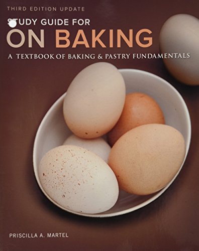 9780133886931: Study Guide for On Baking: A Textbook of Baking and Pastry Fundamentals, Updated Edition