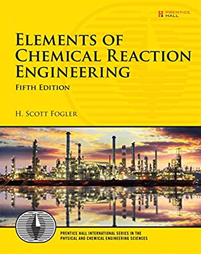 Imagen de archivo de Elements of Chemical Reaction Engineering (Prentice Hall International Series in the Physical and Chemical Engineering Sciences) a la venta por HPB-Red
