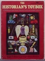 Beispielbild fr The Historian's Toybox : Children's Toys from the Past You Can Make Yourself zum Verkauf von Better World Books