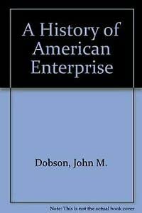 Beispielbild fr History of American Enterprise zum Verkauf von Wonder Book