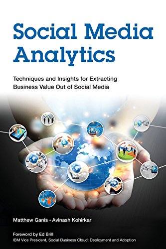 Stock image for Social Media Analytics: Techniques and Insights for Extracting Business Value Out of Social Media for sale by ThriftBooks-Dallas