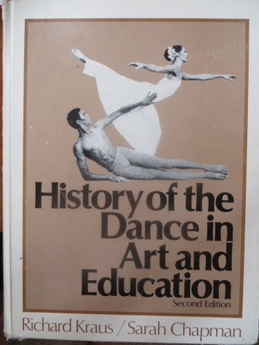 Imagen de archivo de History of the Dance in Art and Education (3rd Edition) a la venta por SecondSale